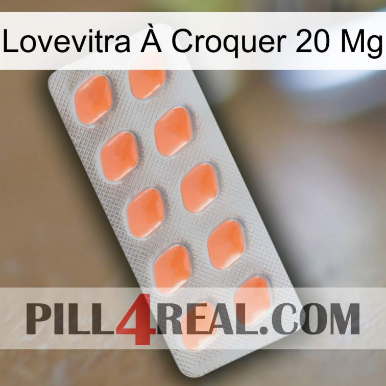 Lovevitra À Croquer 20 Mg 26